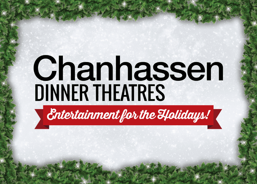 The Holidays at CDT — Chanhassen Dinner Theatres