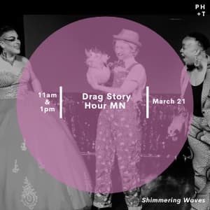 Drag Story Hour MN 2026 “Shimmering Waves” — Pillsbury House + Theatre